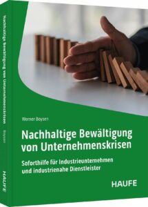 Nachhaltige Bewältigung von Unternehmenskrisen